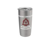 Los humanos me confunden Mi teriotipo me entiende Vaso térmico de acero inoxidable de doble pared