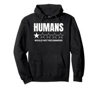 Los Humanos no recomendarían a la Humanidad Sobrevalorado Theme One Star Sudadera con Capucha