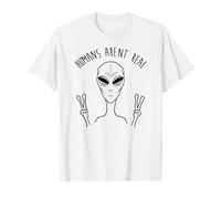 Los Humanos no Son un Verdadero Divertido Extraterrestre OVNI Humor Gráfico Camiseta