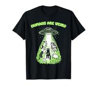 Los Humanos Son extraños Animales extraños de secuestro de ovnis Extraterrestres Camiseta