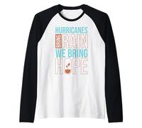 Los Huracanes traen Lluvia, traemos Esperanza Camiseta Manga Raglan