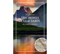 Los Ibones Y Glaciares Del Pirineo Aragones. 24 Itinerarios