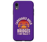 Los Idiomas construyen Puentes, no muros Carcasa para iPhone XR