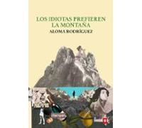 Los Idiotas Prefieren La Montaña