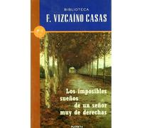 Los imposibles sueños de un señor muy de derechas (Biblioteca F. Vizcaíno Casas)