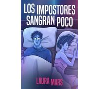 Los impostores sangran poco