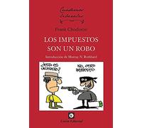 LOS IMPUESTOS SON UN ROBO