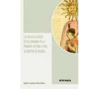 Los Incas Alzados De Vilcabamba En La Primera Historia (1590) De Marti