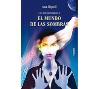Los Incorpóreos 1. EL MUNDO DE LAS SOMBRAS: 214 (Las Tres Edades)