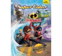 Los Increíbles 2. Supercolor (Disney. Los Increíbles 2)