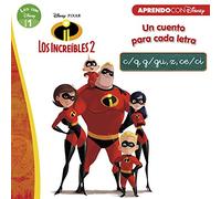Los Increíbles 2. Un cuento para cada letra: c/q, g/gu, z, ce/ci (Leo con Disney Nivel 1) (Aprendo con Disney)