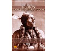 Los Indios Norteamericanos (breve Historia De...)