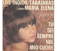 Los Indios Tabajaras - Tu Sei Sempre Nel Mio Cuore / Moonlight And Shadows [Vinilo 7 pulgadas - 45 rpm]