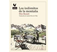 Los indómitos de la montaña | Dino Buzzati