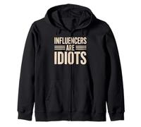 Los influencers son idiotas Gracioso Social Media Humor Sarcasmo Sudadera con Capucha