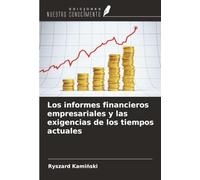Los informes financieros empresariales y las exigencias de los tiempos actuales