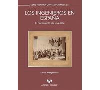 Los ingenieros en España. El nacimiento de una élite: 66 (Serie Historia Contemporánea)