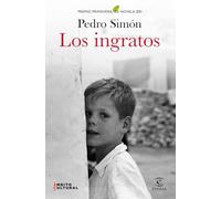 Los ingratos: Premio Primavera de Novela 2021 (ESPASA NARRATIVA)