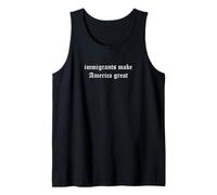 Los inmigrantes Hacen a Estados Unidos una Gran declaración gótica Camiseta sin Mangas
