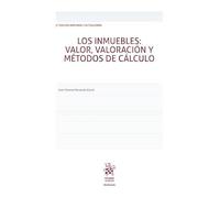 Los inmuebles: valor, valoración y métodos de cálculo 5ª Edición (Manuales de Derecho Civil y Mercantil)