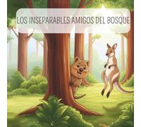 Los inseparables amigos del bosque (Valores Salvajes)