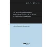 Los Intentos De Reforzamiento Del Poder De La Junta Y De Los Socios En Los Grupos De Sociedades