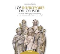 Los intercesores del Opus Dei (Libros sobre el Opus Dei)