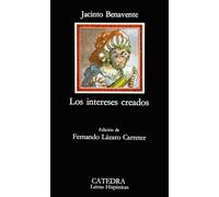 Los intereses creados: 12 (Letras Hispánicas)