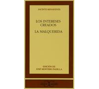 Los intereses creados. La Malquerida .: 218 (CLASICOS CASTALIA. C/C.)