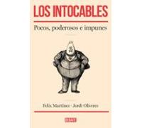 los intocables: pocos poderosos e impunes