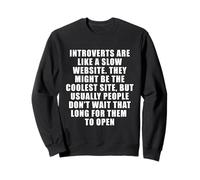 Los introvertidos Son como una Cita Divertida de un Sitio Web Lento Sudadera