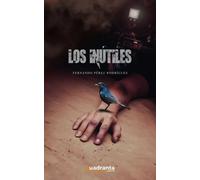 Los inútiles | Fernando Pérez Rodríguez
