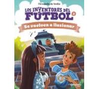 Los Inventores Del Fútbol 2 (ebook)
