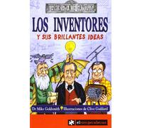 los inventores y sus Brillantes Ideas: 4 (Terriblemente Famosos)