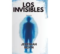 Los Invisibles: Edición en español (The Invisible People - Libro 1): Libro Uno de la Serie Invisible