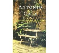 Los Invitados Al Jardin (Autores Espanoles E Iberoamericanos) (Spanish Edition) by Antonio Gala (2002-04-01)