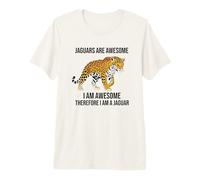 Los jaguares Son increíbles, Soy increíble, por lo Tanto, Soy un Jaguar Camiseta Premium
