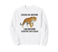 Los jaguares Son increíbles, Soy increíble, por lo Tanto, Soy un Jaguar Sudadera