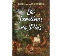 Los Jardines De Dios. Examinar El Misterio