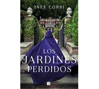 Los jardines perdidos (Grandes novelas)