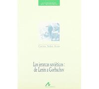 Los jerarcas soviéticos: de Lenin a Gorbachov (Cuadernos de historia)