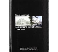 Los jesuitas en ciudad real, 1903-1986