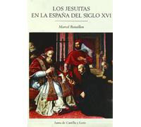 Los jesuitas en la España del siglo XVI