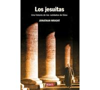 Los jesuitas: Una historia de los «soldados de Dios»