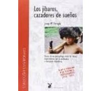 Los Jibaros Cazadores De Sueños