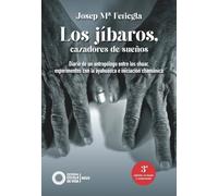 Los Jíbaros, cazadores de sueños: Diario de un antropólogo entre los shuar, experiemtnos con la ayahuasca e iniciación chamánica.: 2 (Nous)
