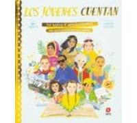 Los Jovenes Cuentan: 50 Niños Y Adolescentes Que Revolucionaron El Pla