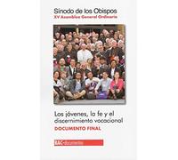 Los jóvenes, la fe y el discernimiento vocacional, Documento final: XV Asamblea General Ordinaria. Documento final: 63 (DOCUMENTOS)