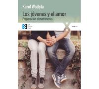 Los jóvenes y el amor: | Juan Pablo Ii