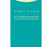Los Judeoconversos En La Cultura Y Sociedad Españolas (Estructuras y Procesos. Ciencias Sociales)